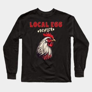 Funny Bleached Chicken Lover Farm Vintage Local Egg Dealer Chicken Fresh Egg Lover Long Sleeve T-Shirt